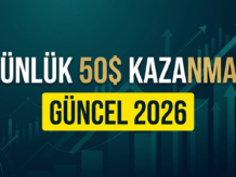 Günlük 50 $ kazanmak güncel 2026